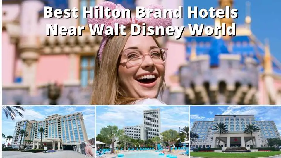 Los mejores hoteles de la marca Hilton cerca de Walt Disney World Resort