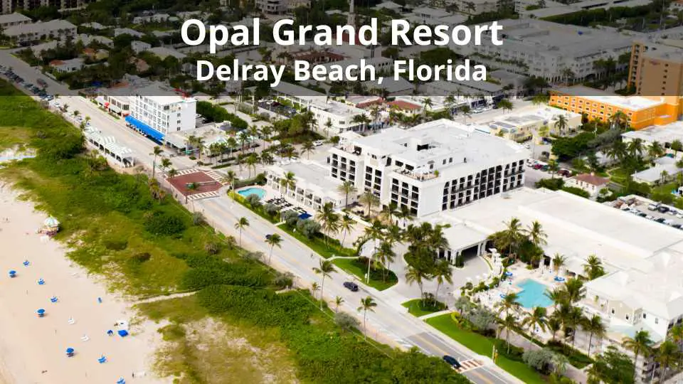 Opal Grand Resort - Hotel frente al mar en Delray Beach
