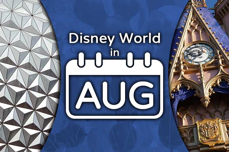 Disney World en agosto (2023 y 2024): una guía completa