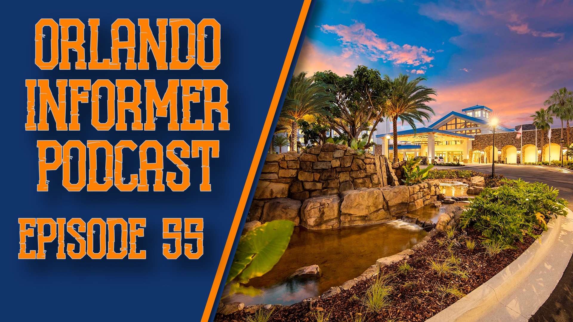 Orlando Informer Podcast Episodio 55