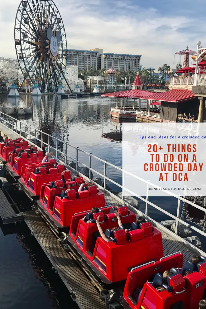 Más de 20 cosas para hacer cuando hay LLENADO en Disney California Adventure...